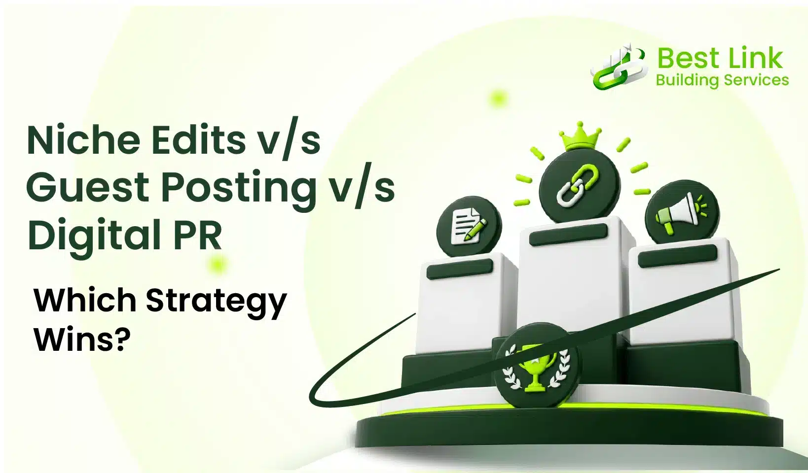 Guest-Posting-vs.-Niche-Edits-vs.-Digital-PR-Which-Strategy-Wins