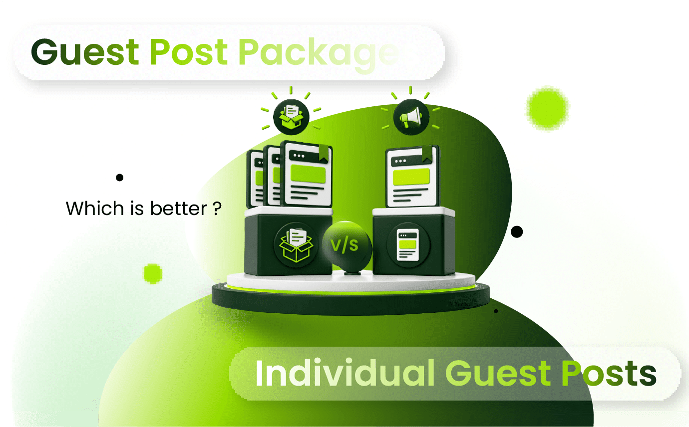 Guest Post Packages vs. Buying Individual Guest Posts Which Is Better
